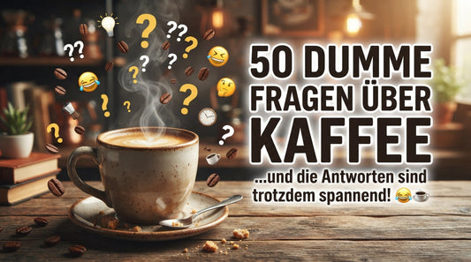 50 dumme Fragen über Kaffee mit lustigen Antworten und Kaffee-Fakten TeeBohne