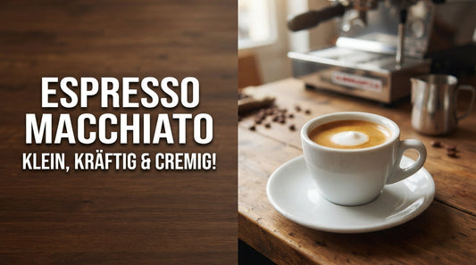 Espresso Macchiato mit kleinem Milchschaumfleck – Rezept, Zubereitung und Unterschied zu Cappuccino TeeBohne
