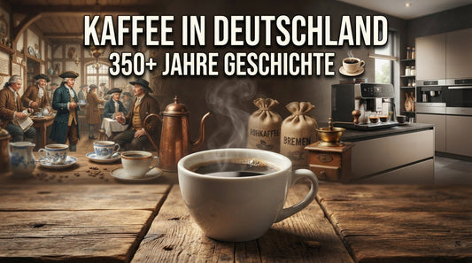 Die Geschichte des Kaffees in Deutschland‘