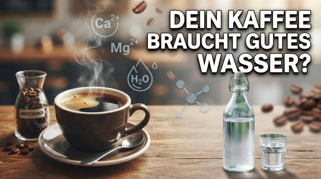Kaffee und Wasser – Wasserhärte und Mineralien können den Geschmack von Kaffee beeinflussen