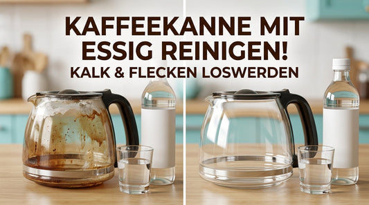 Kaffeekanne mit Essig reinigen – Vorher-nachher-Vergleich mit braunen Kaffeeflecken und Kalkablagerungen sowie einer sauberen Glaskanne