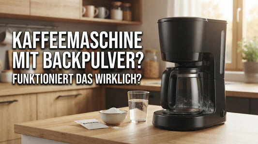 Kaffeemaschine mit Backpulver entkalken – funktioniert das wirklich?