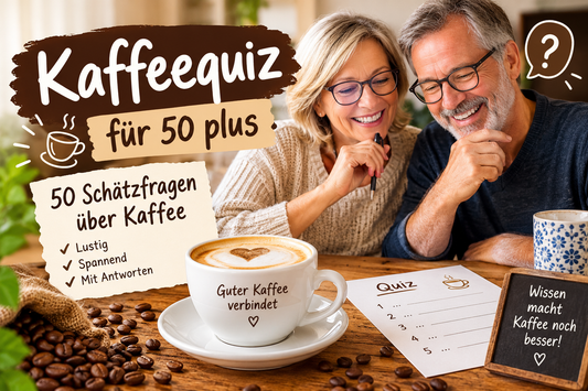 Lustiges Kaffeequiz für 50 plus mit 50 Schätzfragen über Kaffee, Antworten und Kaffeewissen