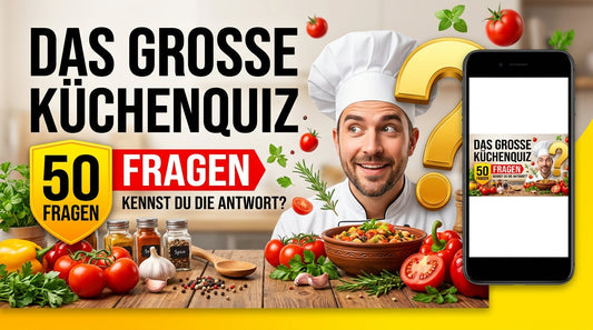 Großes Küchenquiz mit 50 Fragen zu Gewürzen, Lebensmitteln, Kochtechniken und beliebten Gerichten zum Mitraten