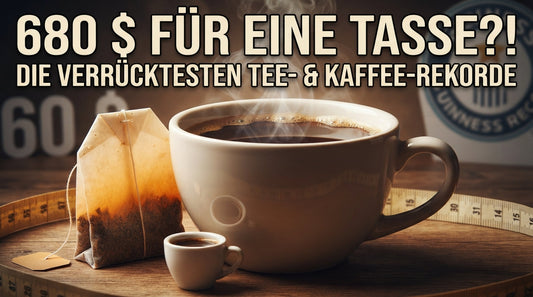 Kuriose Weltrekorde rund um Tee und Kaffee mit 680-Dollar-Kaffee und riesigem Teebeutel
